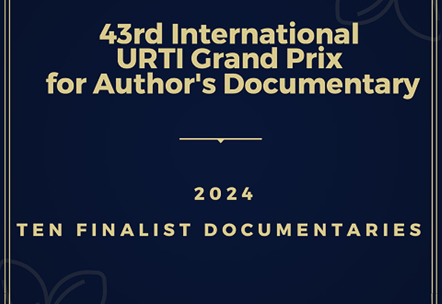 43rd International URTI Grand Prix for Author’s Documentary – The nominees